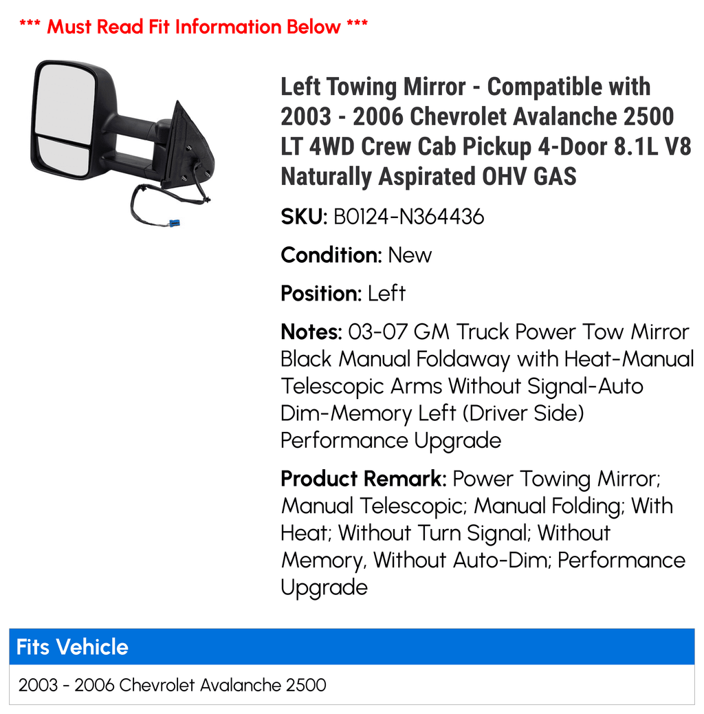 Left Towing Mirror - Compatible with 2003 - 2006 Chevy Avalanche 2500 LT 4WD Crew Cab Pickup 4-Door 8.1L V8 Naturally Aspirated OHV GASize 2004 2005