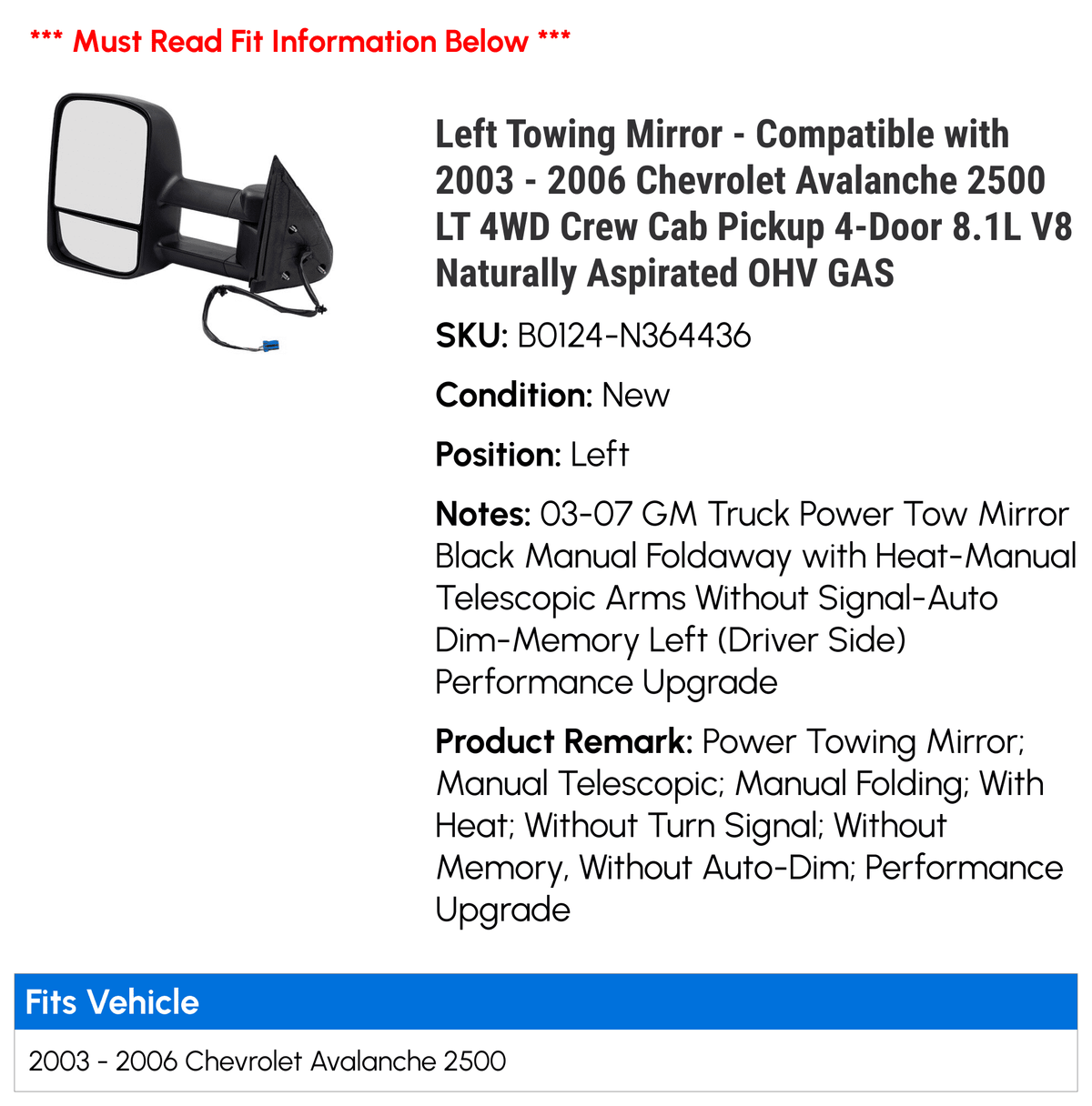 Left Towing Mirror - Compatible with 2003 - 2006 Chevy Avalanche 2500 LT 4WD Crew Cab Pickup 4-Door 8.1L V8 Naturally Aspirated OHV GASize 2004 2005